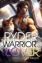 [Warrior Lover 20] • Ryder
